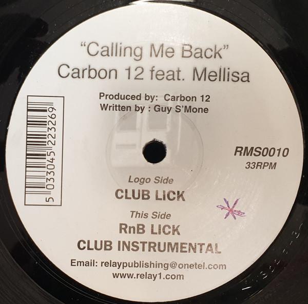 Carbon 12 , Mellisa  - Calling Me Back
