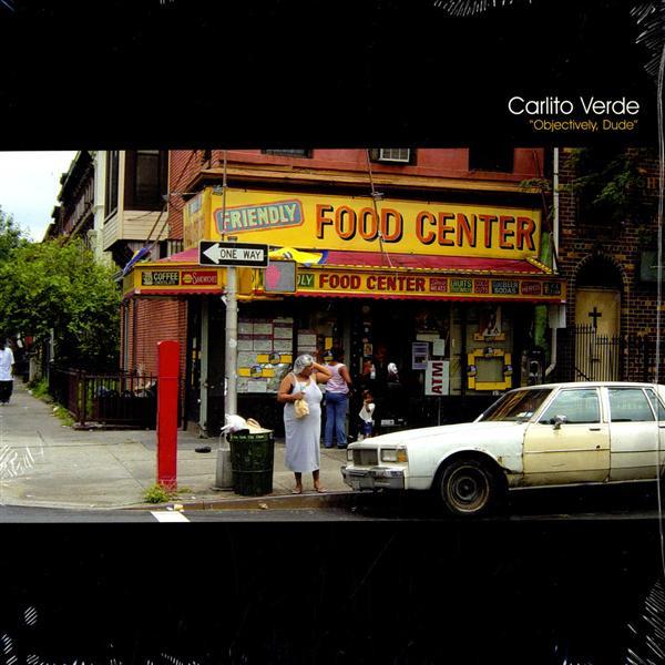 Carlito Verde - Objectively, Dude