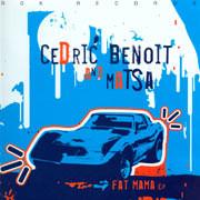 Cedric Benoit, DJ Matsa - Fat Mama EP
