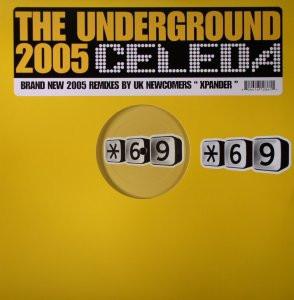 Celeda - The Underground (2005 Remixes)