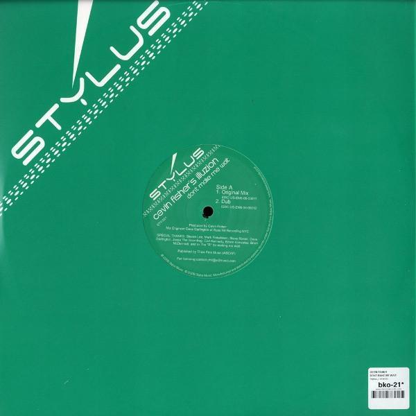 Cevin Fisher's Illuzion - Don't Make Me Wait