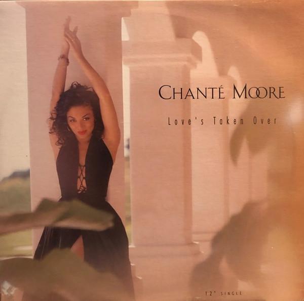 Chanté Moore - Love's Taken Over