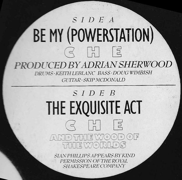 Che (3) - Be My (Powerstation)