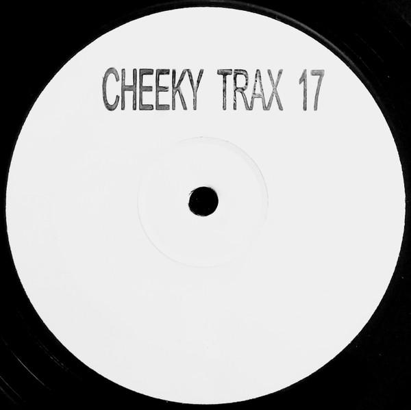 Cheeky Trax - Cheeky Trax 17