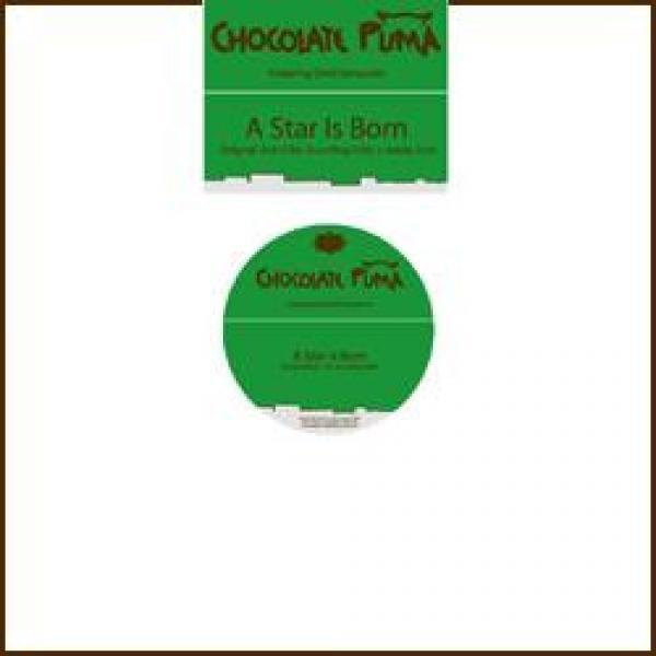 Chocolate Puma - A Star Is Born (The Scumfrog Edit)