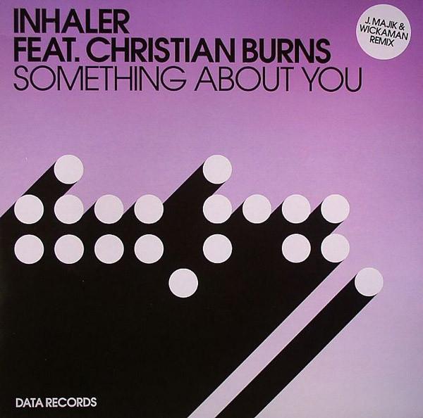 Christian Burns, Inhaler (3) - Something About You