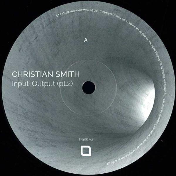 Christian Smith - Input-Output (Pt.2)