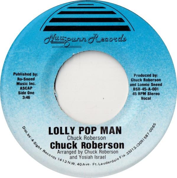 Chuck Roberson - Lolly Pop Man