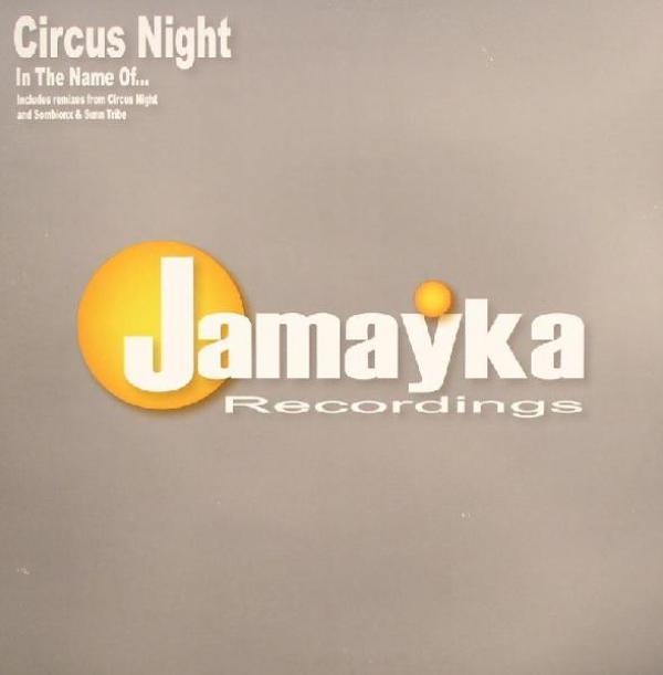 Circus Night - In The Name Of...