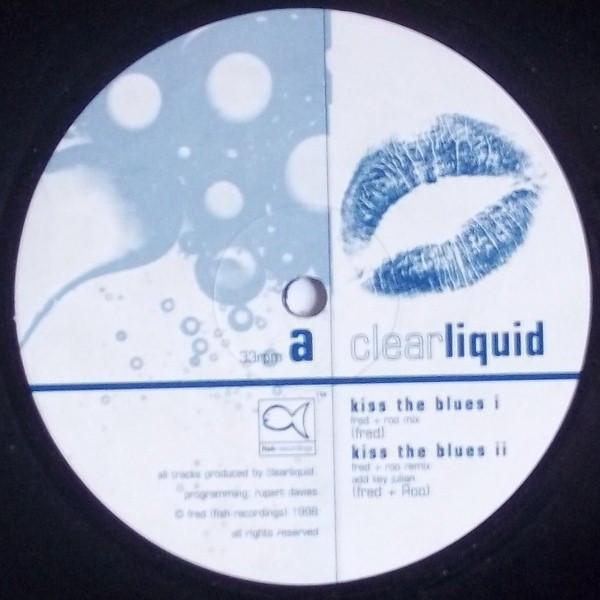 Clear Liquid - Kiss The Blues