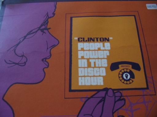 Clinton - People Power In The Disco Hour