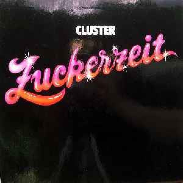 Cluster - Zuckerzeit