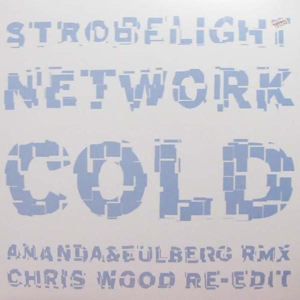 Cold - Strobelight Network (Rmxs 2)