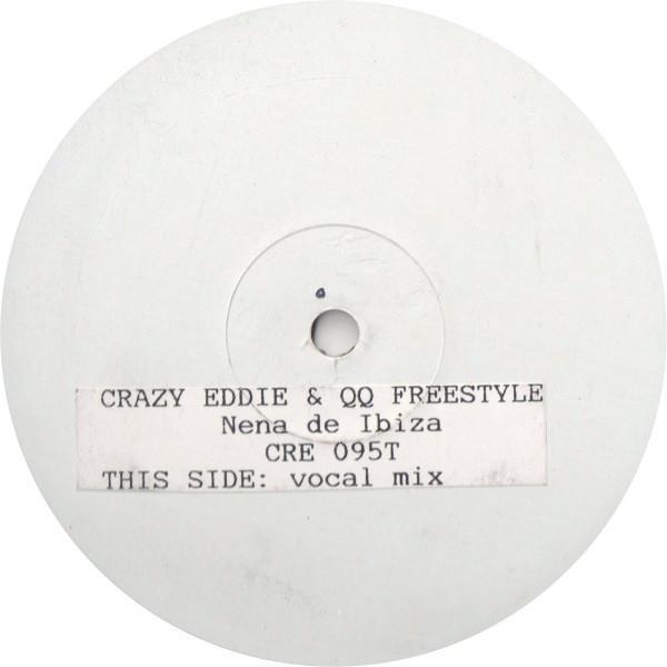Crazy Eddie & Q.Q. Freestyle - Nena De Ibiza