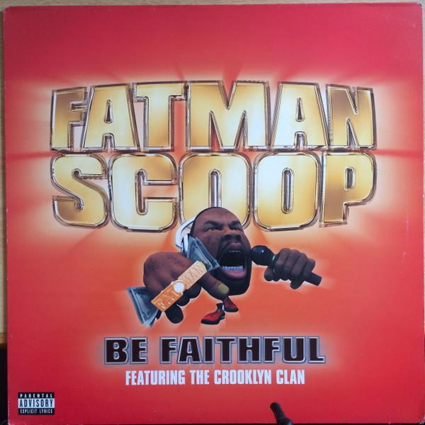 Crooklyn Clan, Fatman Scoop - Be Faithful