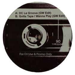 D.C. LaRue, Talking Heads - DC Le Groove / Gotta Tape I Wanna Play
