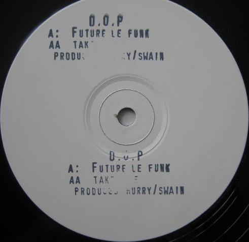 D.O.P. - Future Le Funk / Take Me
