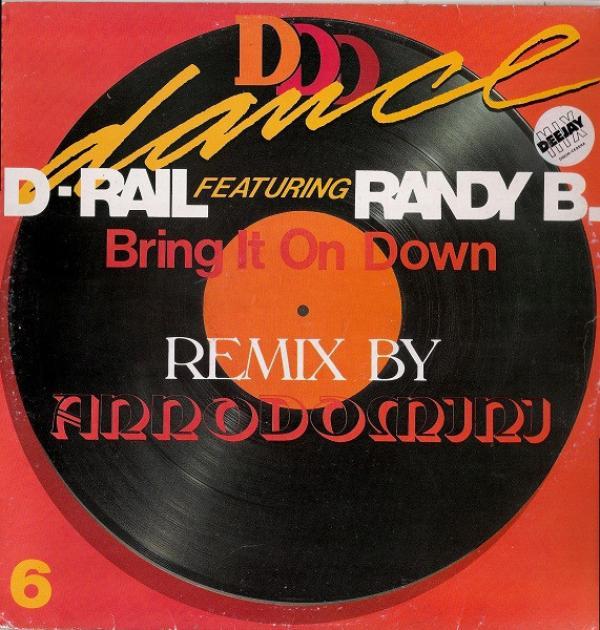 D-Rail, Randy B - Bring It On Down (Remix)