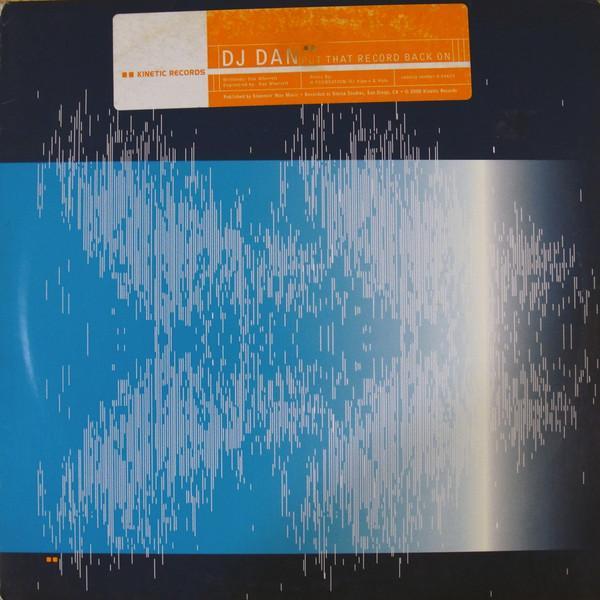 DJ Dan - Put That Record Back On