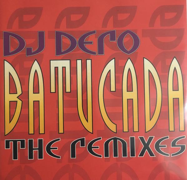 DJ Dero - Batucada (The Remixes)