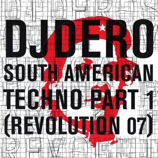 DJ Dero - South American Techno Part 1 (Revolution 07)