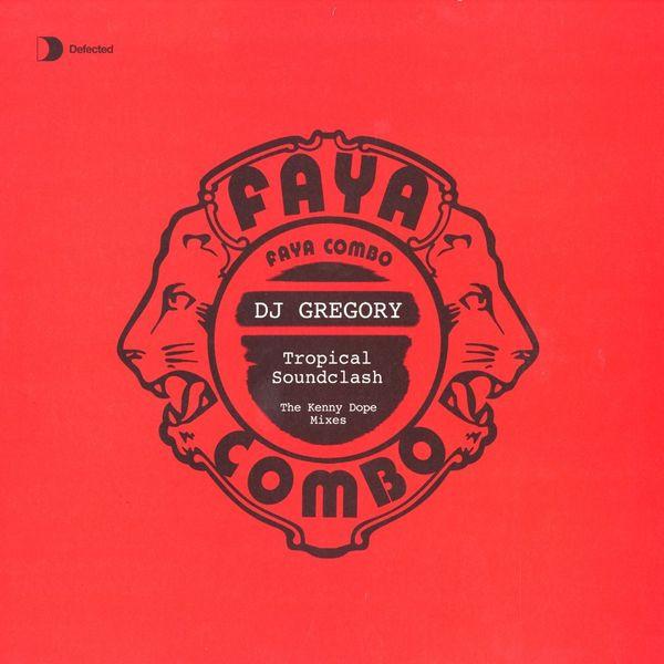 DJ Gregory - Tropical Soundclash (The Kenny Dope Mixes)