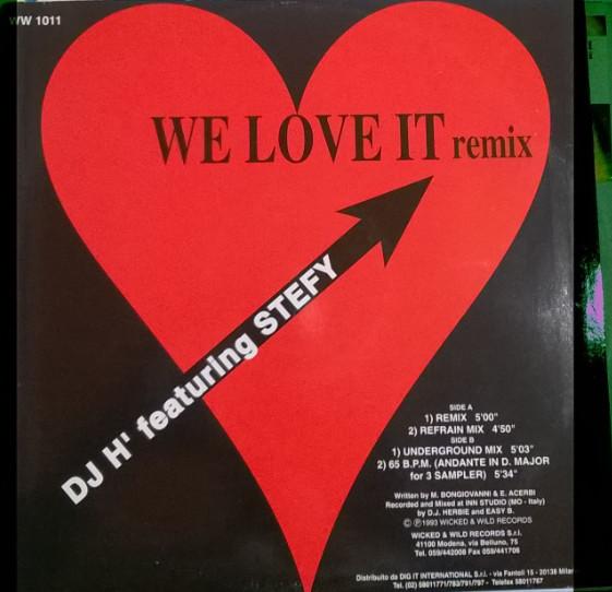 DJ H. Feat. Stefy - We Love It (Remix)