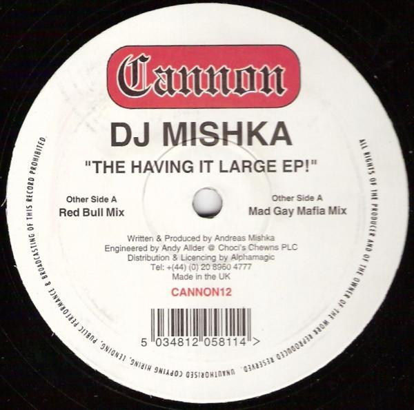 DJ Mishka - The Having It Large EP!