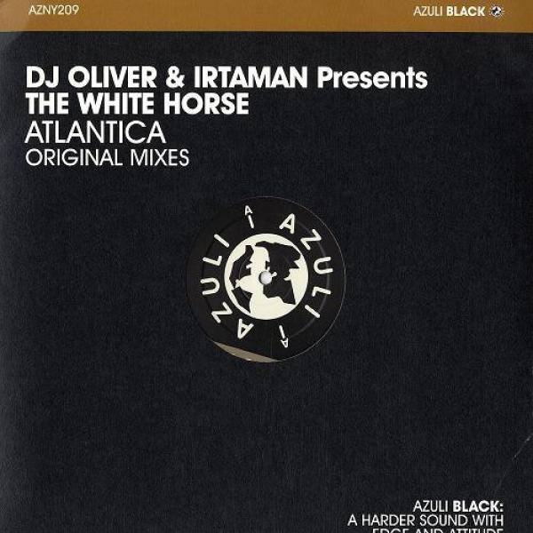 DJ Oliver, Irtaman, The White Horse - Atlantica
