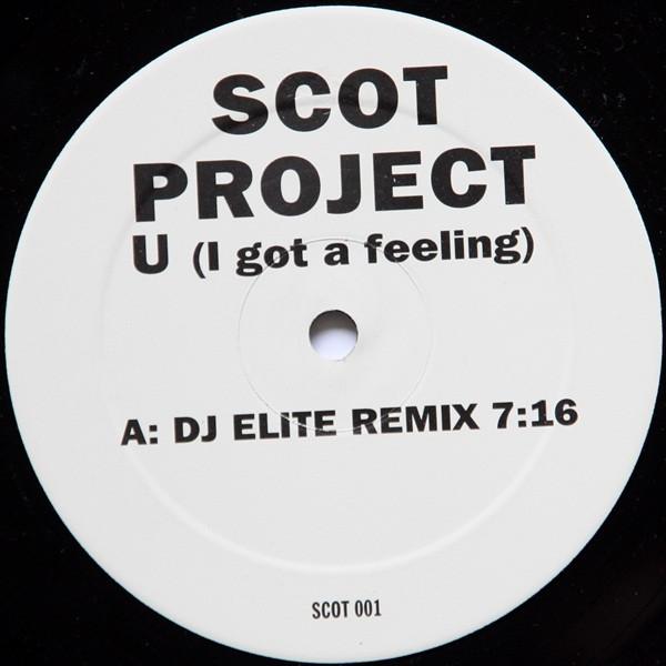 DJ Scot Project - U (I Got A Feeling)