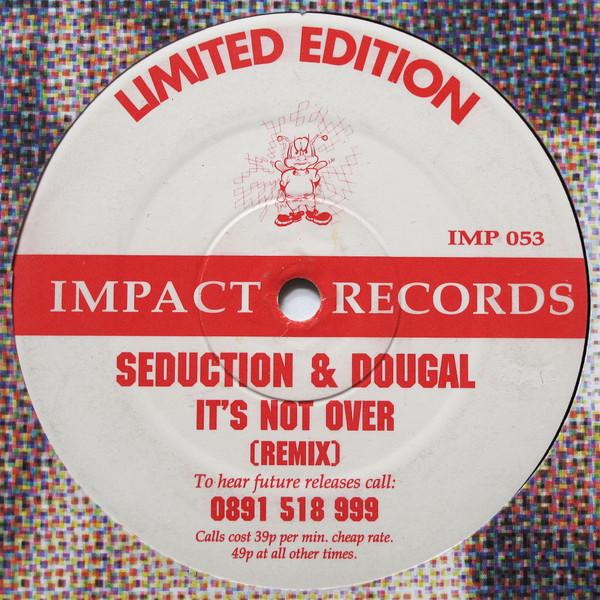 DJ Seduction, Dougal - It's Not Over (Remix)