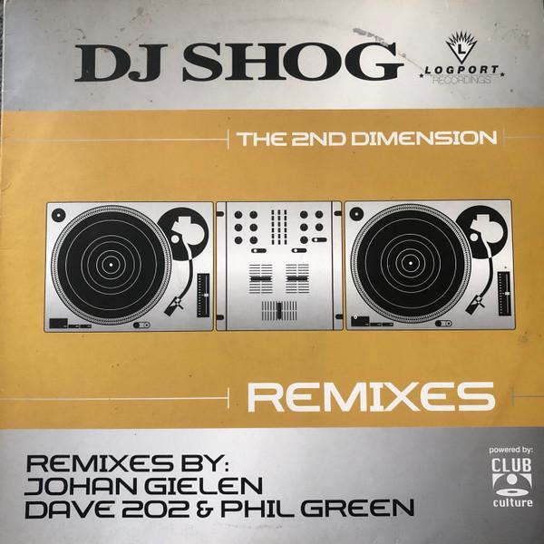 DJ Shog - The 2nd Dimension (Remixes)