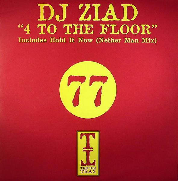 DJ Ziad - 4 To The Floor / Hold It Now