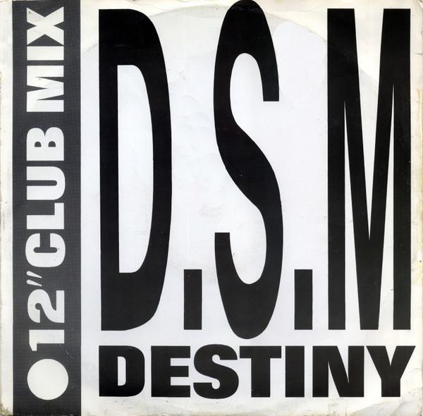 DSM - Destiny