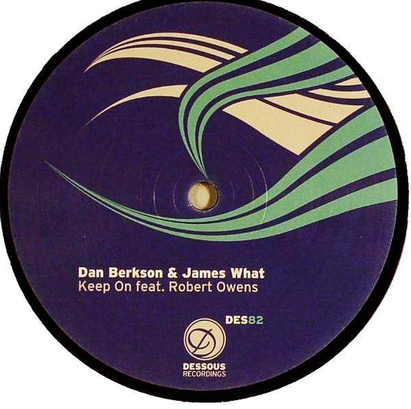 Dan Berkson & James What, Robert Owens - Keep On