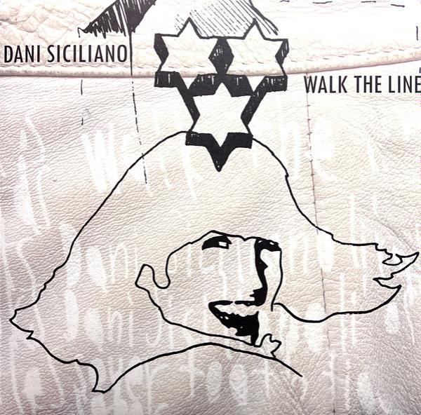 Dani Siciliano - Walk The Line