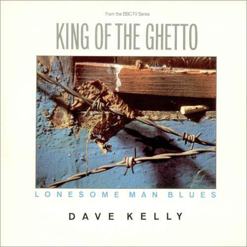 Dave Kelly (3) - Lonesome Man Blues