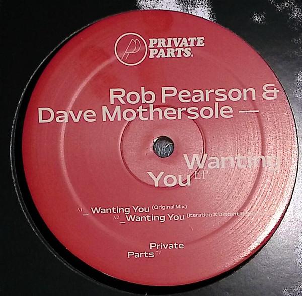 Dave Mothersole, Rob Pearson - Wanting You EP
