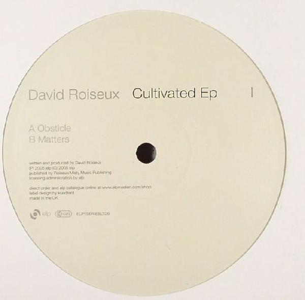 David Roiseux - Cultivated EP