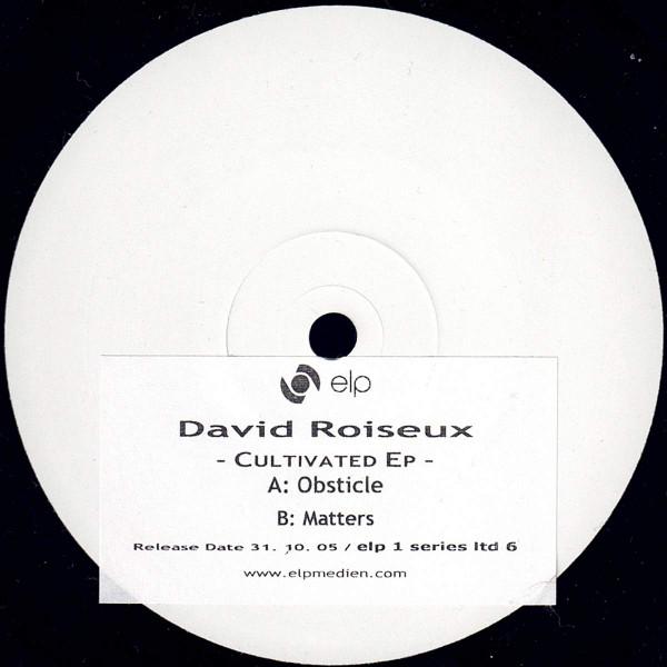David Roiseux - Cultivated EP