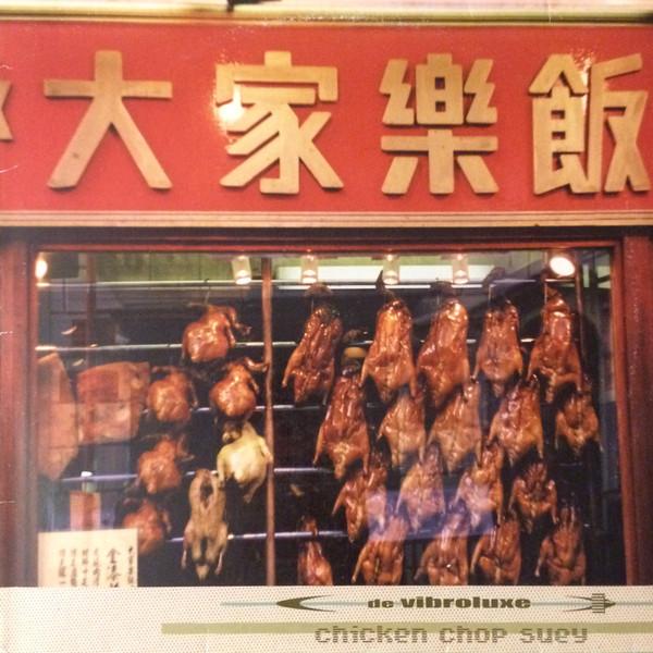 De Vibroluxe - Chicken Chop Suey