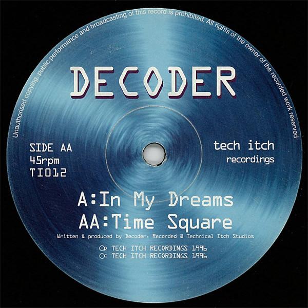 Decoder - In My Dreams / Time Square
