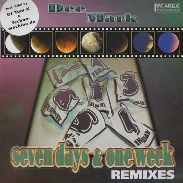 Dee Mark - Seven Days & One Week (Remixes)