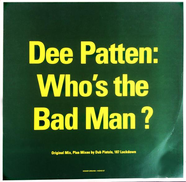 Dee Patten - Who's The Bad Man?