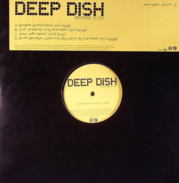 Deep Dish - George Is On (Sampler Part 2)