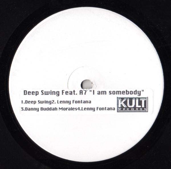 Deep Swing, A7 - I Am Somebody