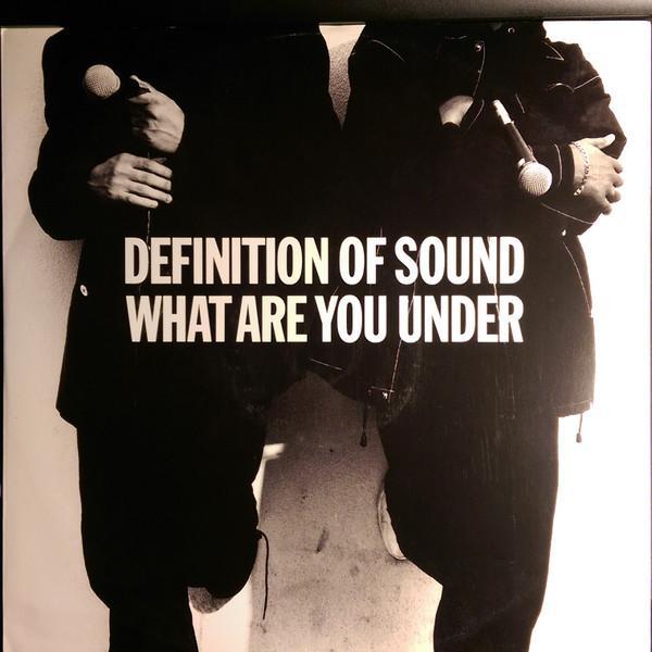 Definition Of Sound - What Are You Under