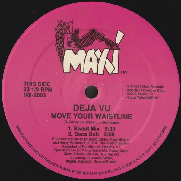 Deja Vu  - Move Your Waistline
