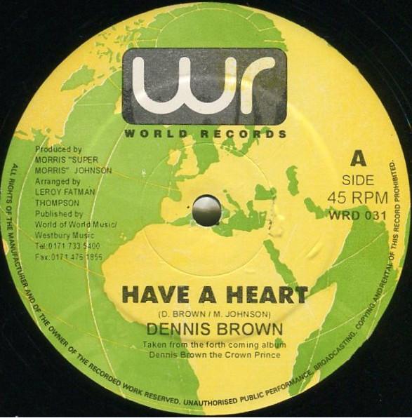 Dennis Brown - Have A Heart