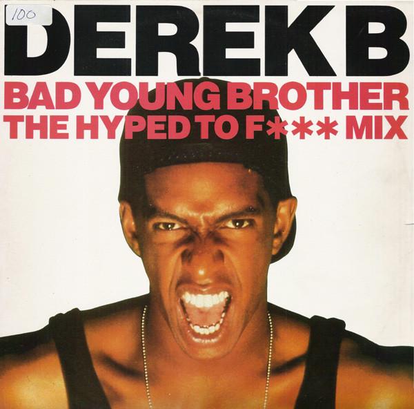 Derek B - Bad Young Brother